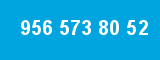 956 573 80 52